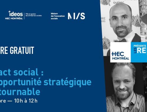 30 novembre 2:00 pm (Montréal)L’impact social : une opportunité stratégique incontournable