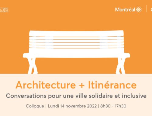 COLLOQUE | Architecture + itinérance : Conversations pour une ville solidaire et inclusive | 14 novembre