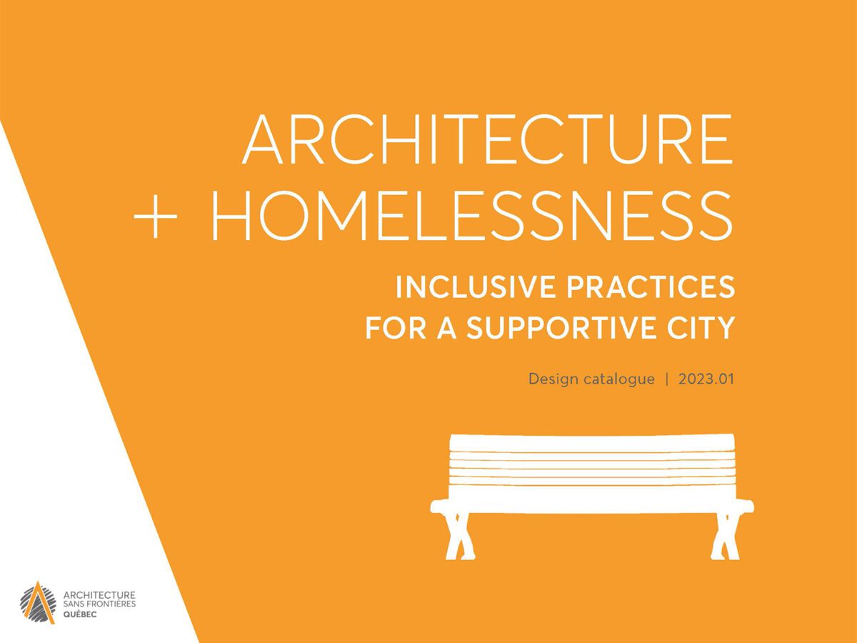 Architecture + Homelessness: a design catalogue now available in ...